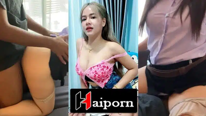 คลิปโป๊ น้องมดตานอย Tramodphan ดาวเด่นในติ๊กต็อก หลุดมาในชุดนักเรียน นักศึกษาสุด sexy